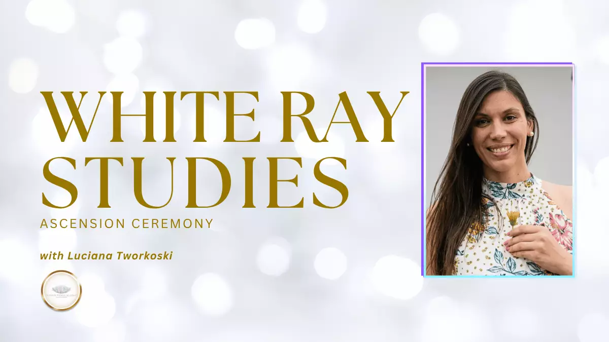🇦🇺 WHITE RAY STUDIES + ASCENSION CEREMONY WITH LUCIANA TWORKOSKI